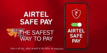‘एयरटेल सेफ पे’ लॉन्च – डिजिटल रूप से भुगतान करने का भारत का सबसे सुरक्षित तरीका
