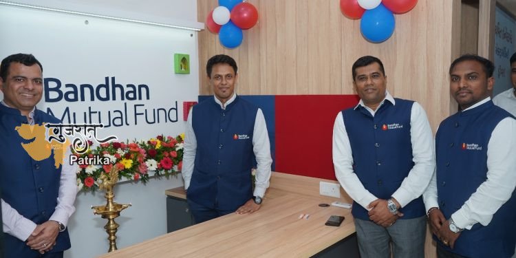 बंधन म्यूचुअल फंड ने आणंद में नया ब्रांच ऑफिस खोला